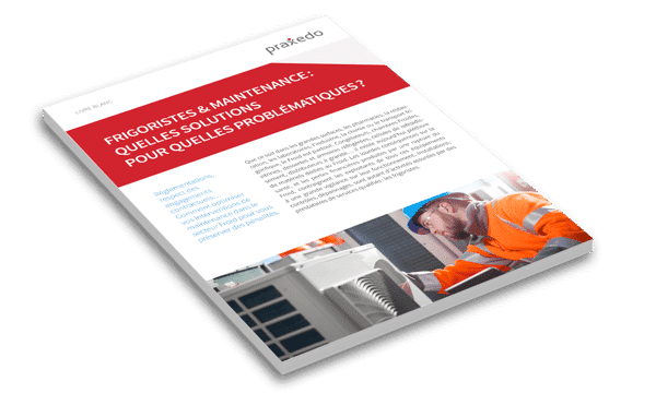 problématique maintenance frigoriste praxedo